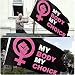 My Body My Choice Flag 3x5 Pro Choice Womens Rights Flag Don't Tread My Uterus Garden Yard Flag - Indoor Outdoor Home Decor Banner with 2 Brass Grommets - Black
