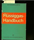  Flüssiggas-Handbuch. Autorenkollektiv.