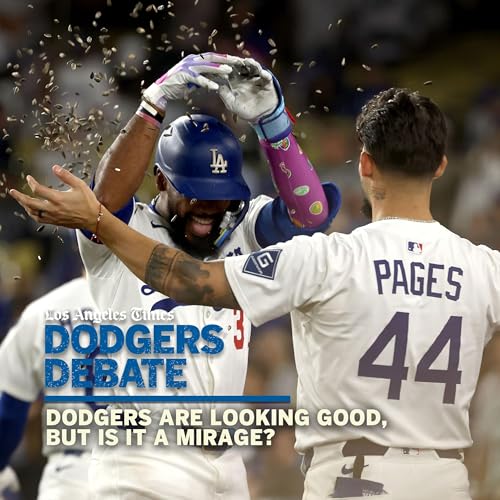 Page de couverture de Dodgers are looking good, but is it a mirage? | Dodgers Debate