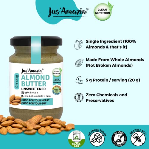 Image of Jus' Amazin Creamy Almond Butter - Unsweetened (125 g) | 25% Protein | Only Pure Whole Almonds | Zero Additives /Chemicals |Plant Based, Dairy Free, Keto | Clean Nutrition, 0% Chemicals