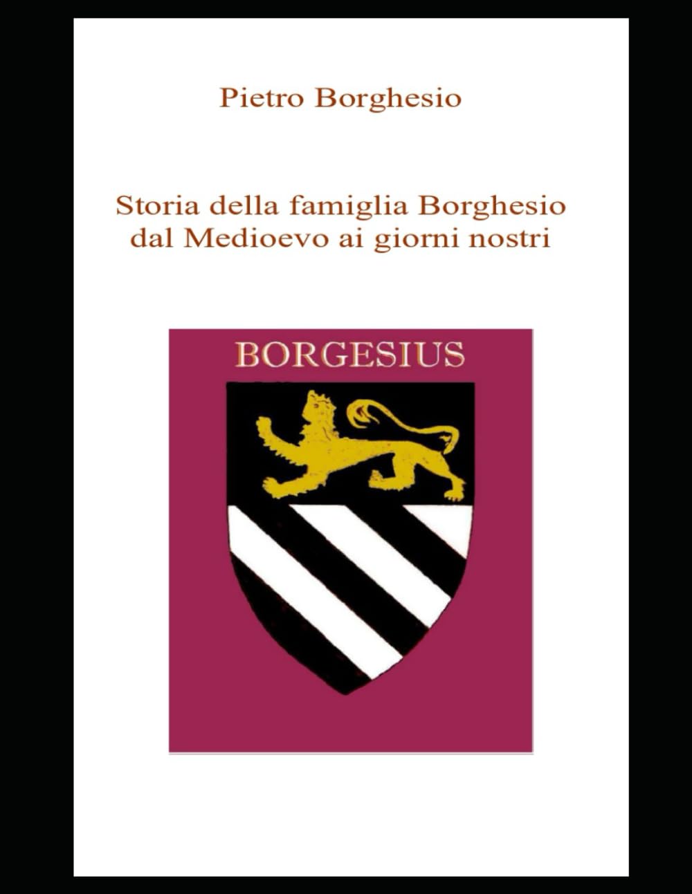 La famiglia Borghesio dal Medioevo ai giorni nostri