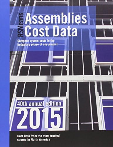 RSMeans Assemblies Cost Data 2015 Annual Edition