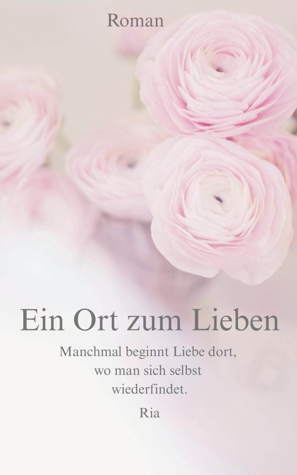 Ein Ort zum Lieben: Manchmal beginnt Liebe dort, wo man sich selbst wiederfindet