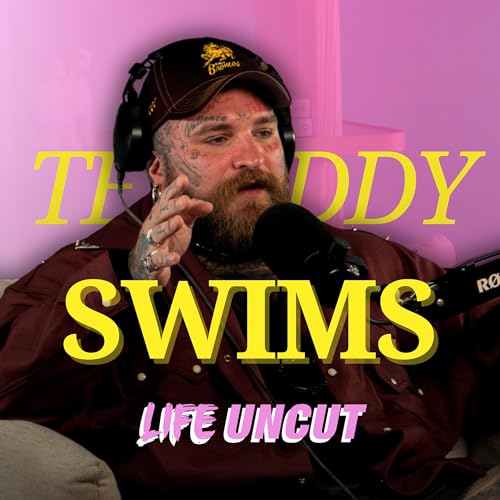 From Small Town Dreams to Over 2 Billion Streams! Uncut with Teddy Swims Podcast Por arte de portada