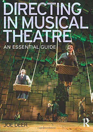 Directing in Musical Theatre: An Essential Guide