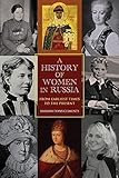 A History of Women in Russia: From Earliest Times to the Present