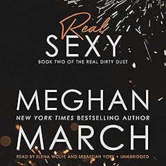 Real Sexy Audiobook By Meghan March cover art