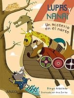 Lupas y Nanai. Un misterio en el norte 8469890794 Book Cover