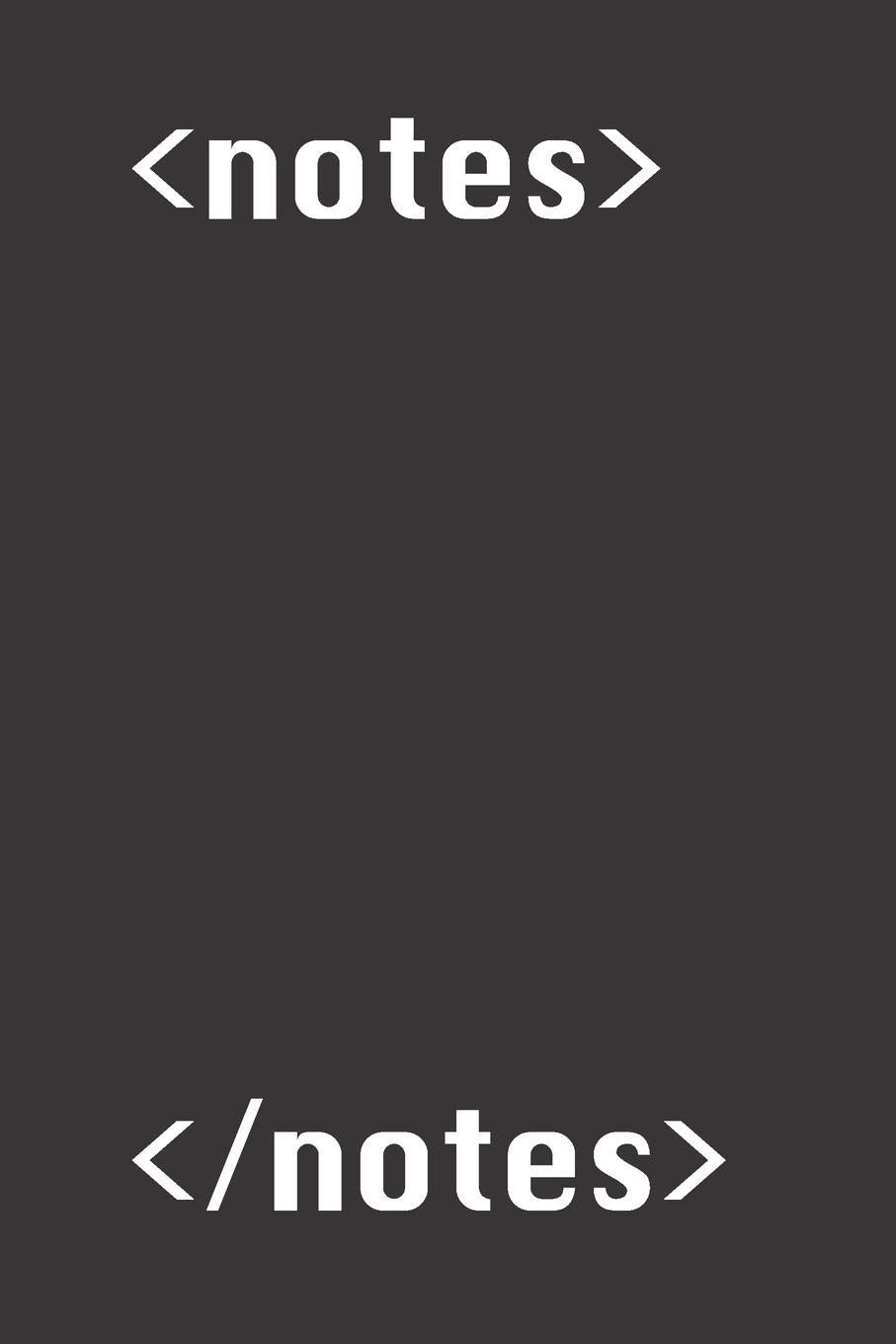 < Notes > < /Notes >: Blank Lined Journal - Notebook for Coder and Programmer
