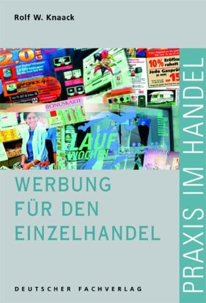 Werbung für den Einzelhandel (Praxis im Handel)