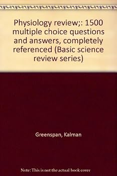 Paperback Physiology review;: 1500 multiple choice questions and answers, completely referenced (Basic science review series) Book