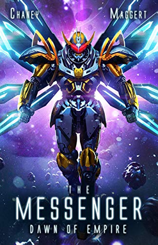 Dawn of Empire: A Mecha Scifi Epic (The Messenger Book 5)