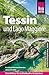 Reise Know-How Reiseführer Tessin und Lago Maggiore
