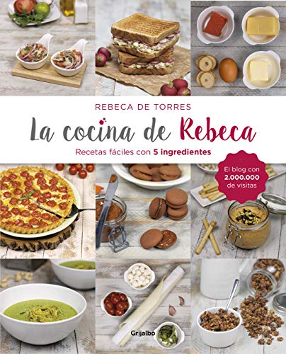 La cocina de Rebeca: Recetas fáciles con 5 ingredientes (Cocina casera)