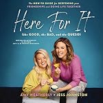 Cover of Here For It (the Good, the Bad, and the Queso)