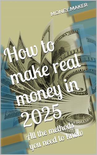 How to make real money in 2025: All the methods you need to know