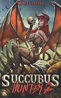 Succubus Hunter 2 1089579020 Book Cover