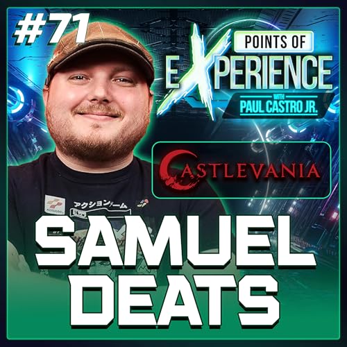 Samuel Deats (Director of Netflix's Castlevania) | Points of eXperience w/ Paul Castro Jr. EP. #71