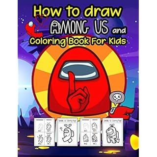 Download Descargar How To Draw Among Us And Coloring Book For Kids 100 Pages How To Draw Among Us And Among Us Coloring Books Excellent Activity Book With Good Layout Fans With
