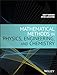 Mathematical Methods in Physics, Engineering, and Chemistry