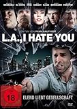 L.A., I Hate You
