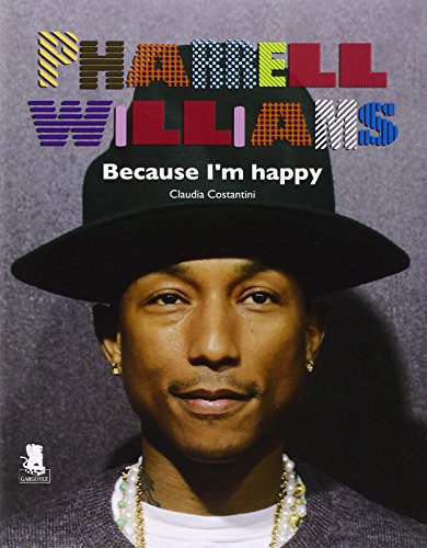 Pharrell Williams. Because I'm happy. Ediz