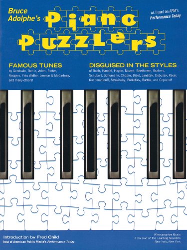 Bruce Adolphe - Piano Puzzlers: As Heard on APM's "Performance Today"