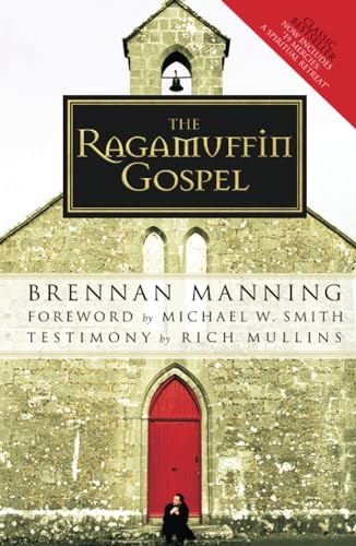 The Ragamuffin Gospel