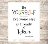 Oscar Wilde Quote Art Print, Be Yourself, Everyone Else Is Already Taken, Inspirational Quote Print, Unframed Print, 8