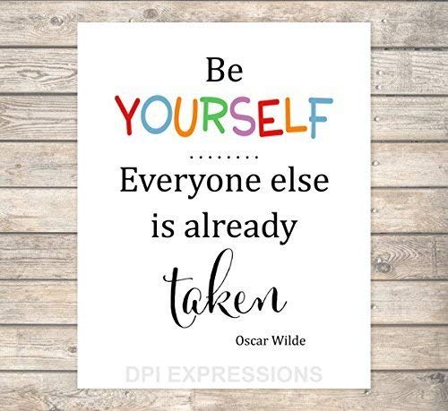 Oscar Wilde Quote Art Print, Be Yourself, Everyone Else Is Already Taken, Inspirational Quote Print, Unframed Print, 8