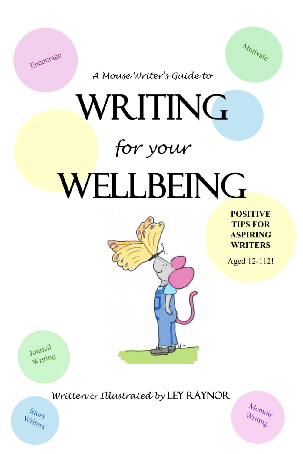 A Mouse Writer's Guide to: Writing For Your Wellbeing