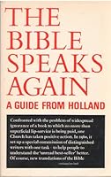 The Bible Speaks Again: A Guide From Holland 0806609311 Book Cover