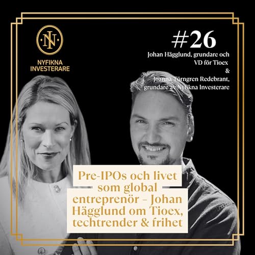 Pre-IPOs och livet som global entrepren&ouml;r &ndash; Johan H&auml;gglund om Tioex, techtrender & frihet