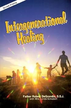 Paperback Intergenerational Healing: An Intimate Journey Into Forgiveness Book