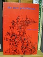 The new polytheism;: Rebirth of the gods and goddesses 088214314X Book Cover