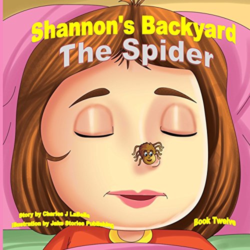 Shannon's Backyard The Spider Book Twelve
