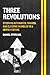 Three Revolutions: Steering Automated, Shared, and Electric Vehicles to a Better Future
