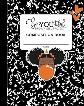 Paperback BeYOUtiful Brown Girl Project: Composition Book (Orange) (BeYOUtiful Brown Girl Project Composition Books) Book