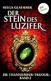 thannhausen apotheke  Die Thannhäuser-Trilogie - Band 2: Der Stein des Luzifer
