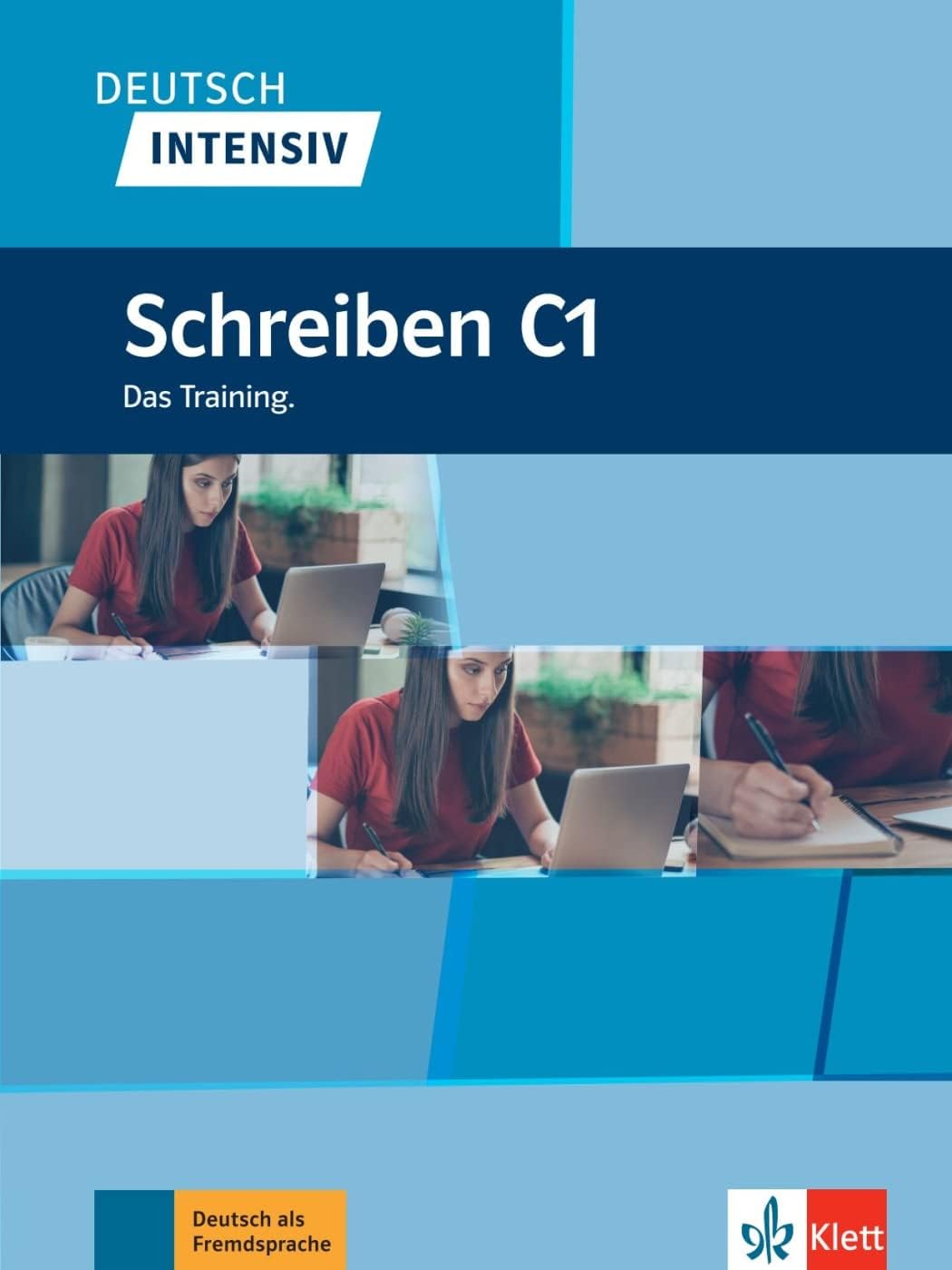 Deutsch Intensiv - Schreiben C1