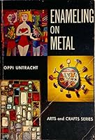 Enameling on Metal 0801957028 Book Cover