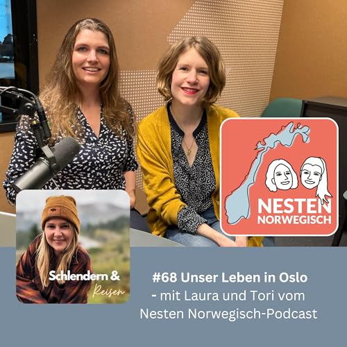 #68 Unser Leben in Oslo - mit Laura und Tori vom Nesten Norwegisch-Podcast