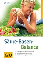 Wie neugeboren durch Säure-Basen-Balance .Natürliche Hilfe bei Ernährungssünden: - Störungen und Symptome erkennen - Entschlacken, entgiften, abnehmen - Ernährungsprogramm, köstliche Rezepte 3774232083 Book Cover