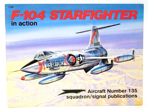 F-104 Starfighter in Action - Aircraft No. 135
