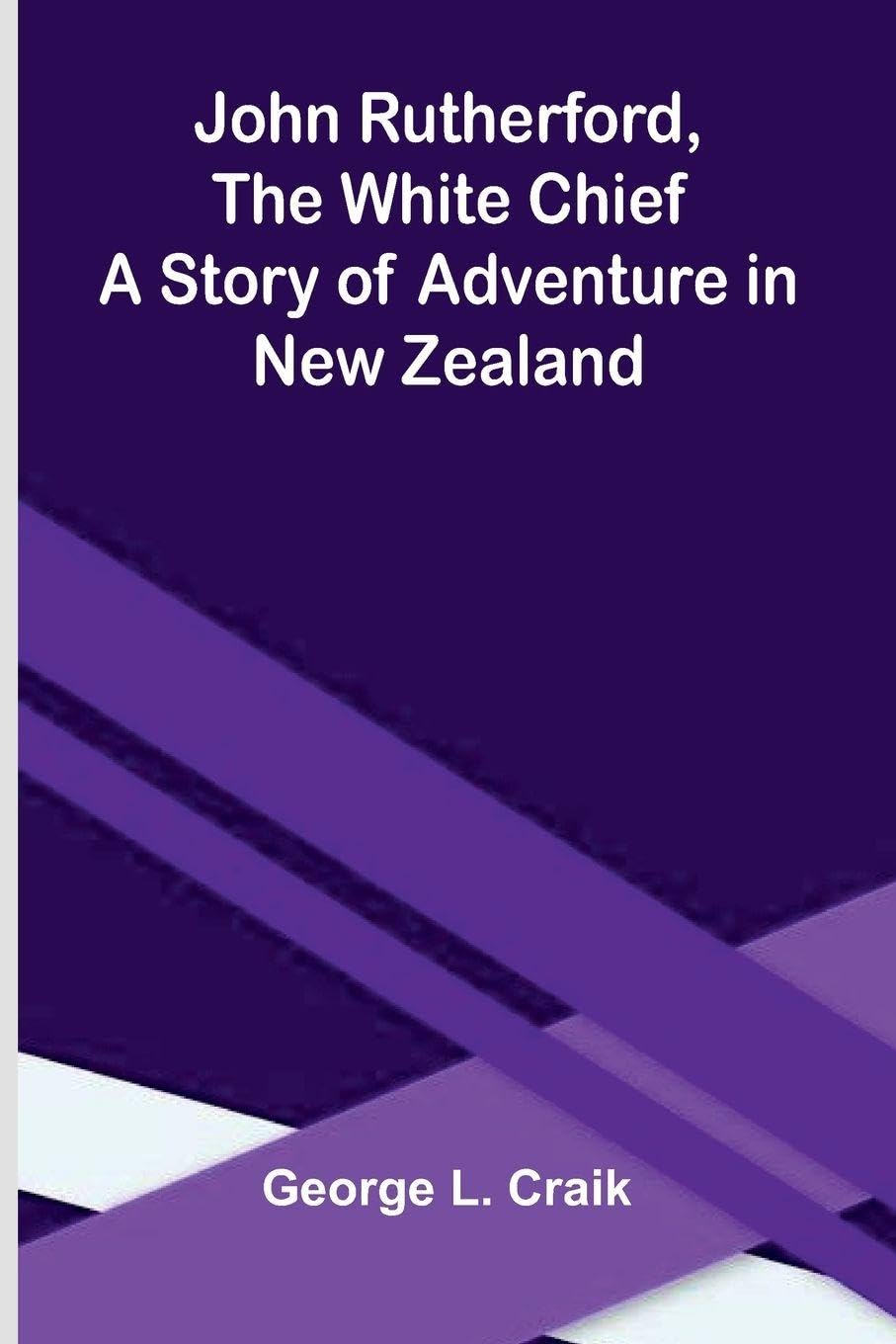 The Jews among the Greeks and Romans (Edition1): A Story Of Adventure In New Zealand