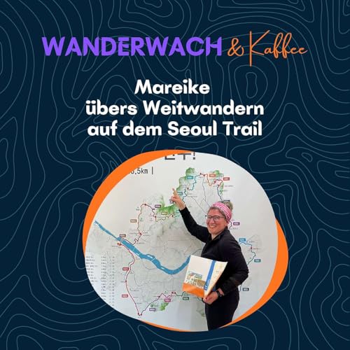 Mareike &uuml;bers Weitwandern auf dem Seoul Trail