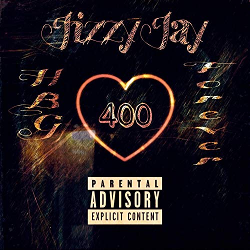 400 HBG Forever [Explicit]