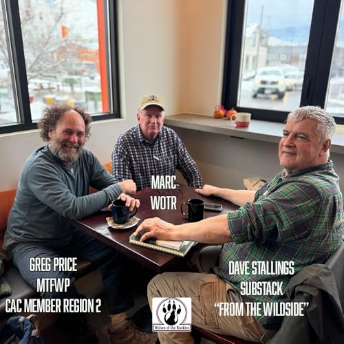 A Chat and Coffee with Dave Stallings, Greg Price and Wolves of the Rockies