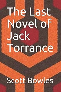 The Last Novel of Jack Torrance