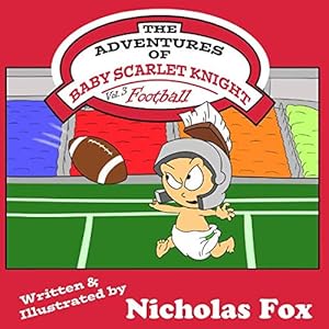 The Adventures of Baby Scarlet Knight: Football
